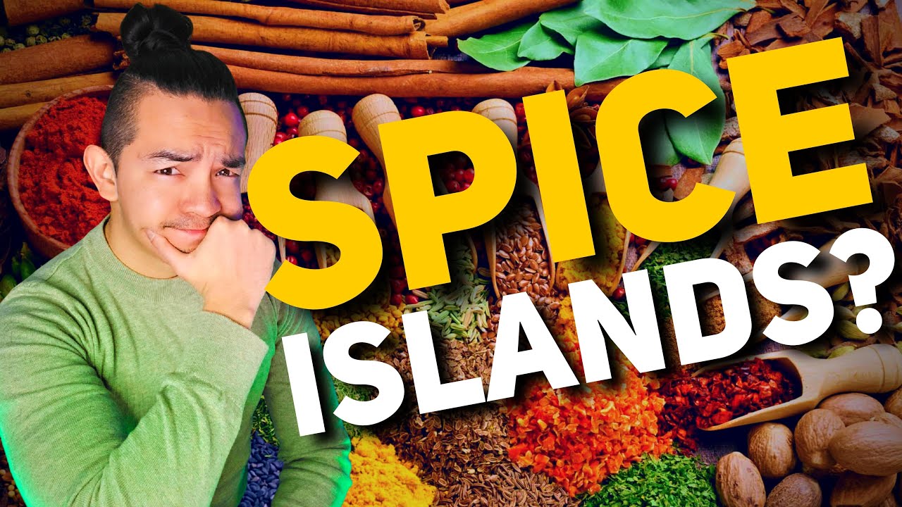 The Spice Islands: Why Europe Colonized Southeast Asia