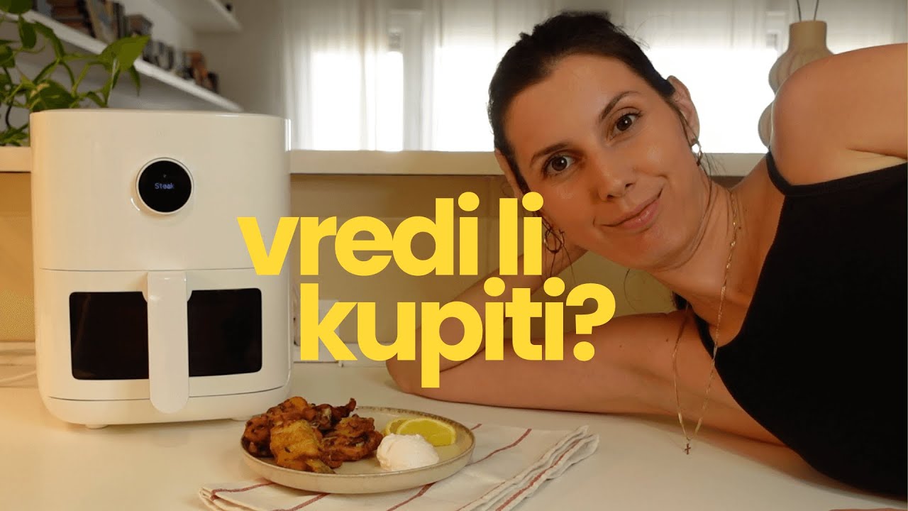 Da li vredi kupiti Xiaomi Air Fryer?