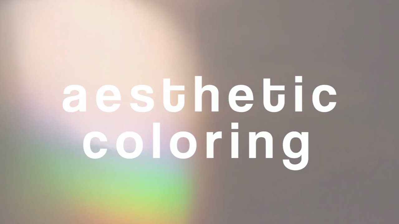 AESTHETIC COLORING || Video Star