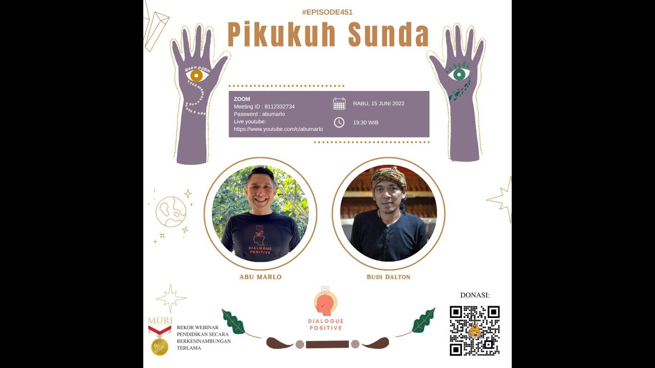 Dialogue Positive with Budi Dalton : “Pikukuh Sunda”