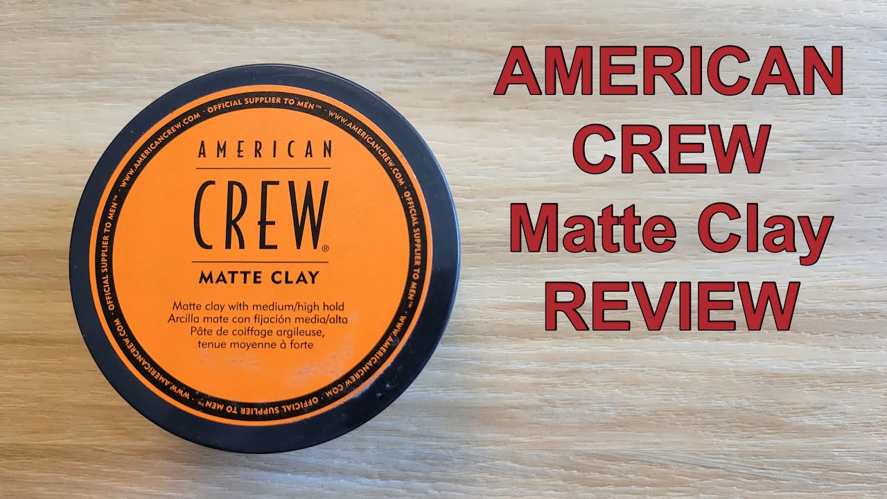 AMERICAN CREW MATTE CLAY REVIEW - Men's Hairstyling Product With Medium High Hold And Low Shine