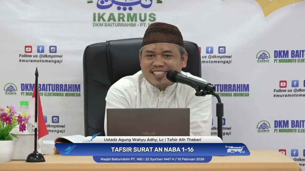 Tafsir Surat An Naba Ayat 1~6 - Ustadz Agung Wahyu Adhy, Lc