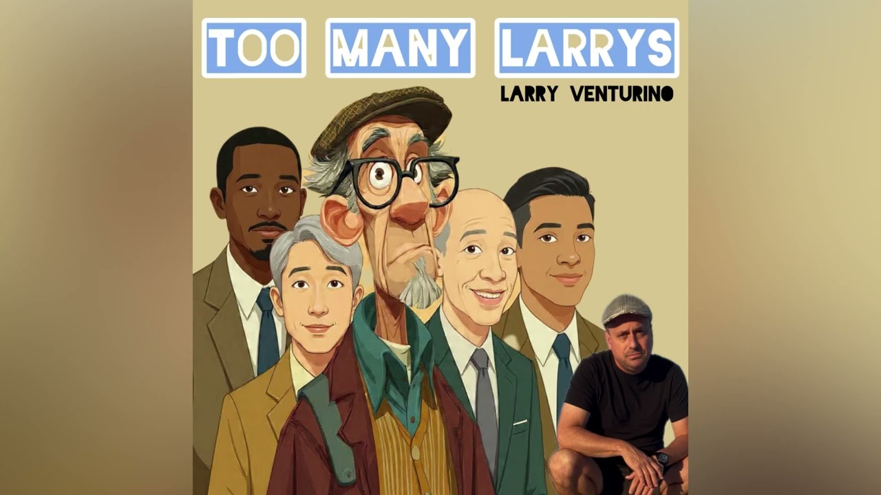 Too Many Larrys 
