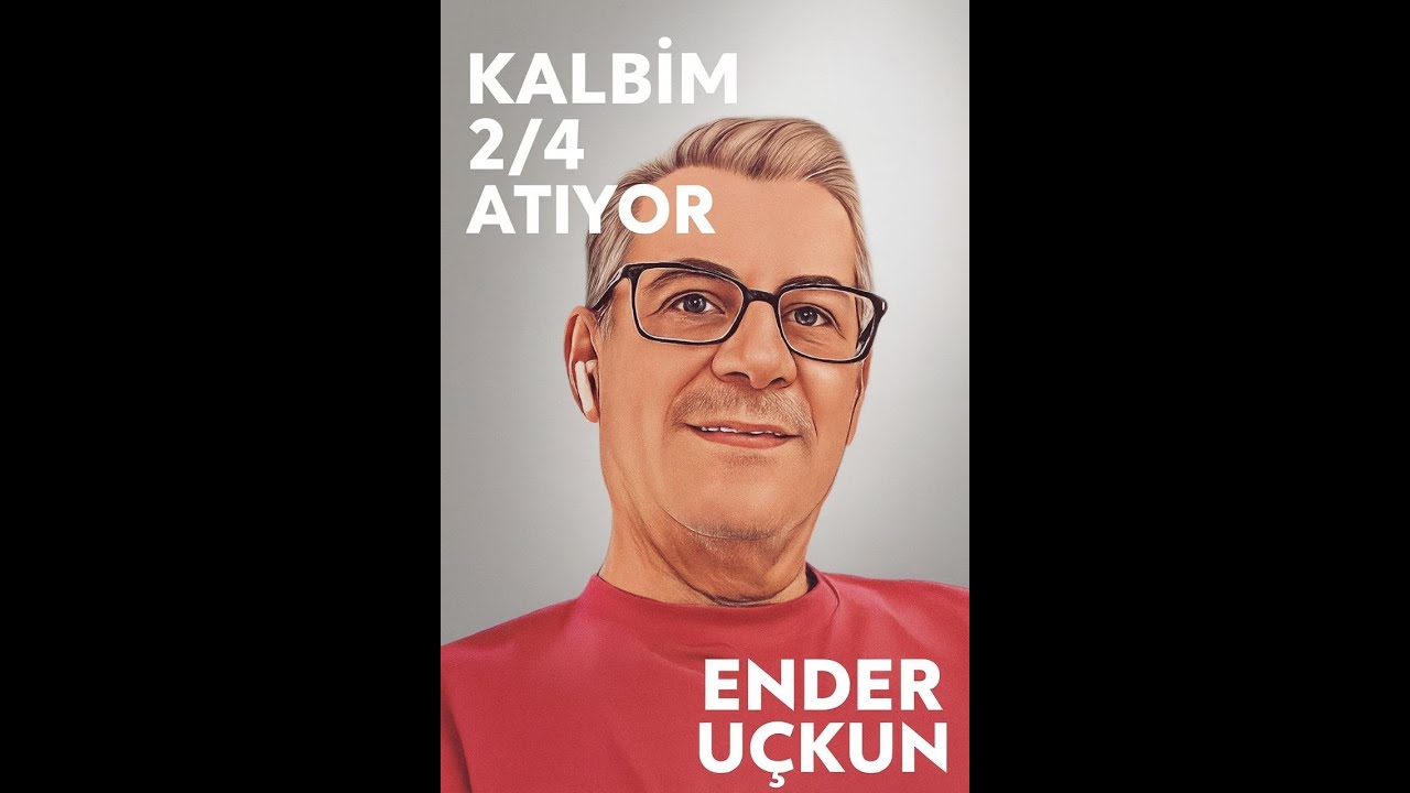 KALBİM 2/4 ATIYOR– Ender Uçkun (Original)