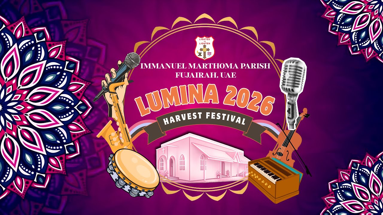 Lumina 2026 | Harvest Festival | Immanuel Marthoma Church | Fujairah | UAE