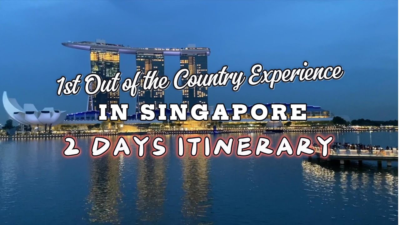 Singapore Trip - 2 Days itinerary (My first out of the country trip) | DonnaP.