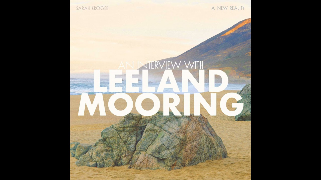 Episode Nine: LEELAND MOORING (Part 1)