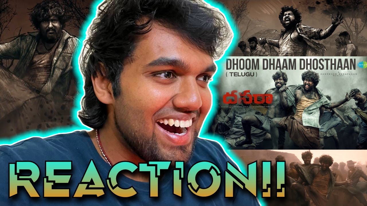 Dhoom Dhaam Dhosthaan - Lyrical | REACTION!! | Dasara | Nani, Keerthy Suresh | Santhosh Narayanan |