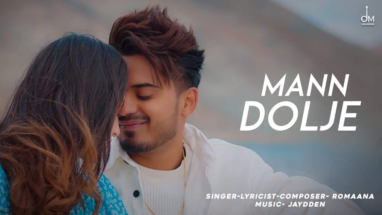 Mann Dolje | Romaana | Jaydden | OFFICIAL LYRICAL VIDEO | Latest Punjabi Songs 2021