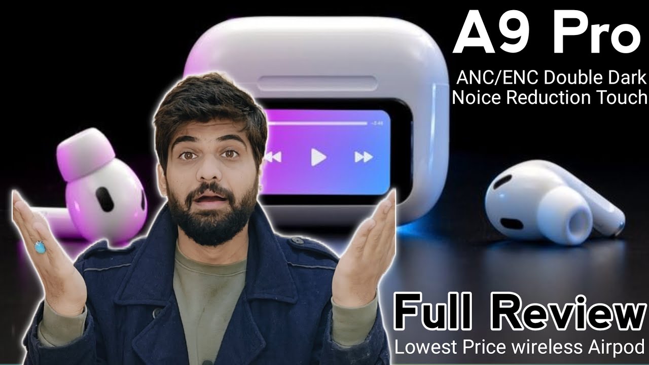 a9 pro airpods review | a9 pro airpods features