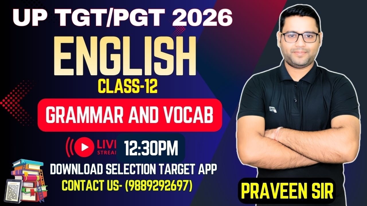 🛑English Grammar & Vocab  Practice for TGT/PGT || CLASS-12 || Praveen Sir