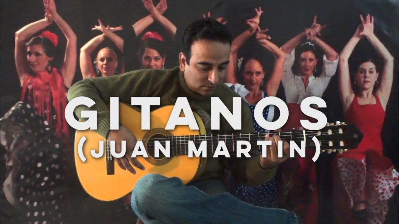 Gitanos - Bulerias (Juan Martin)