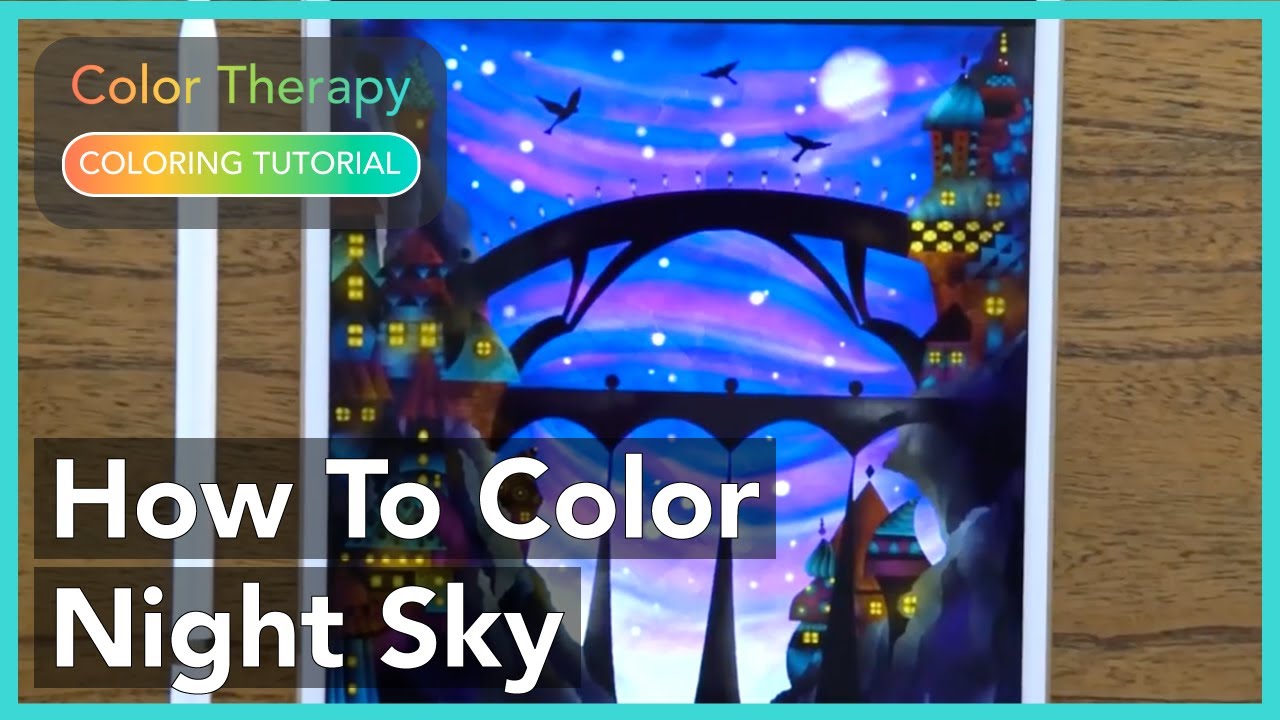 Coloring Tutorial: How to Color a Out-of-This-World Night Sky with Color Therapy App
