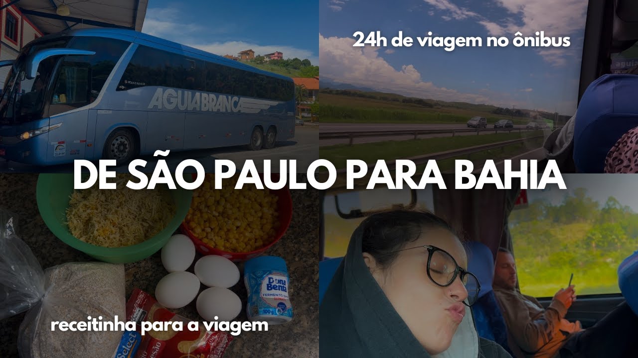 VIAGEM DE ÔNIBUS 🚌 - DE SÃO PAULO PARA BAHIA (24h de viagem no ônibus)  @sobrethayna