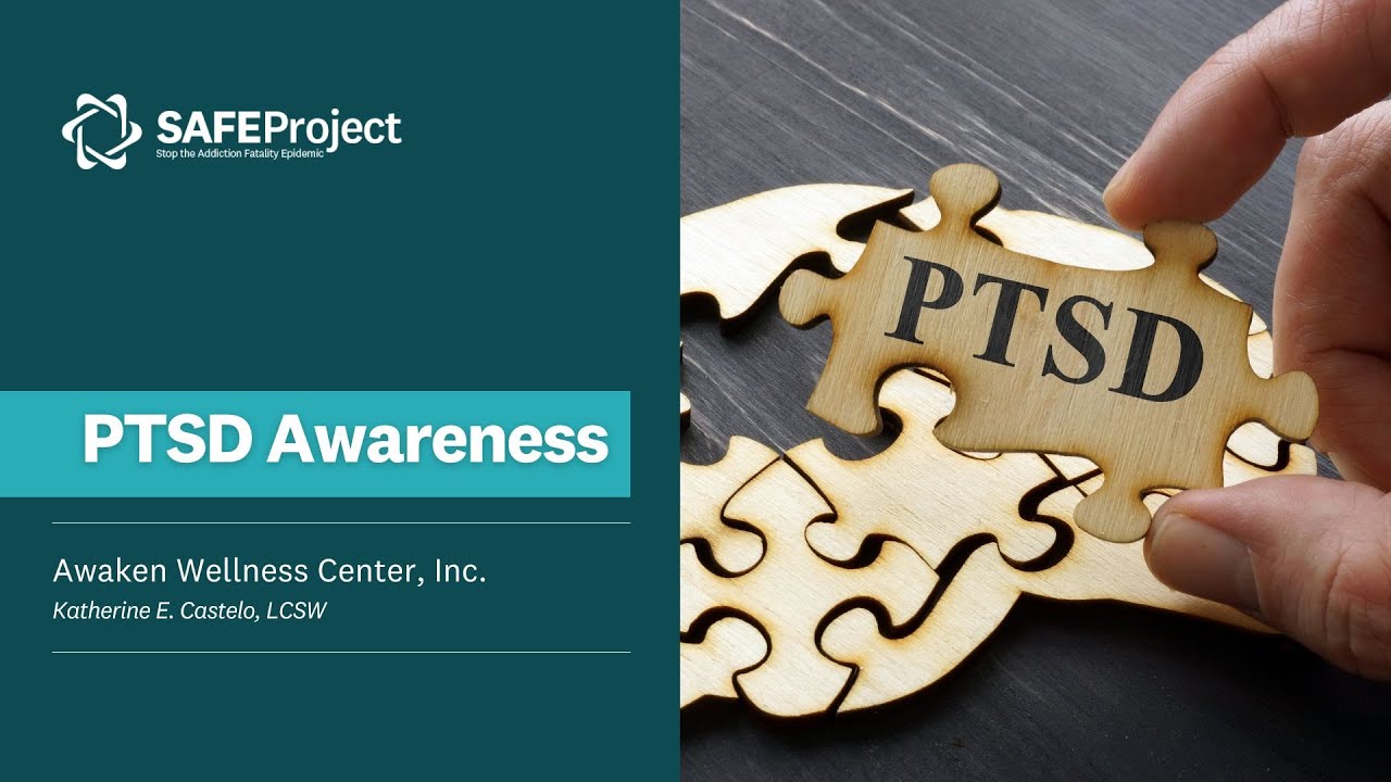 SAFE Veterans Webinar: Post-Traumatic Stress Disorder (PTSD) Awareness