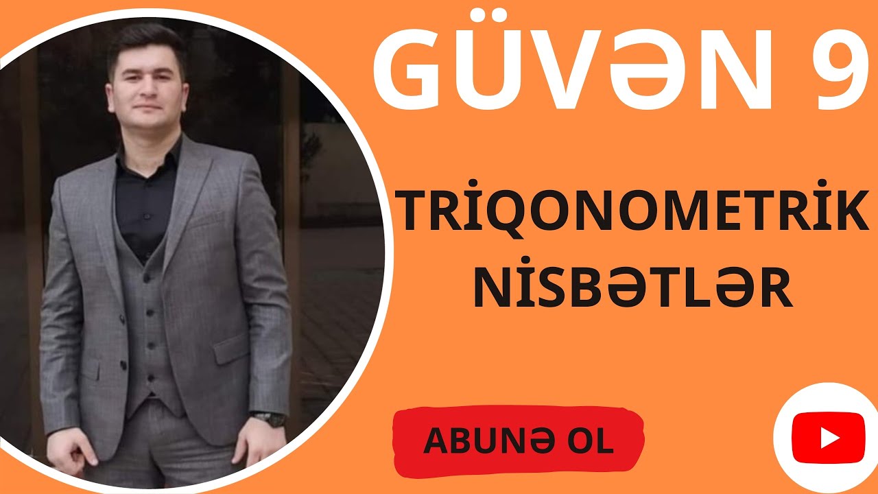 GÜVƏN 9-cu SİNİF TRİQONOMETRİK NİSBƏTLƏR. Bütün testlərin izahı. #güvən9