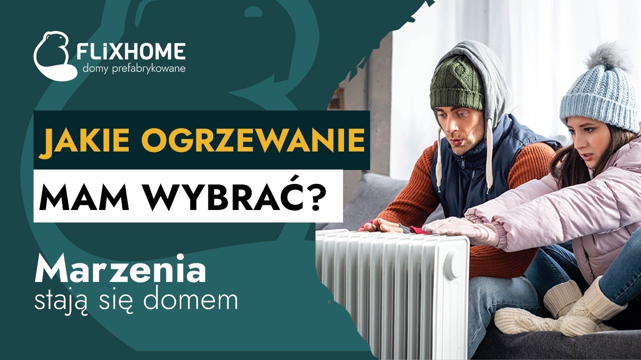 Nie wybieraj ogrzewania w ciemno!