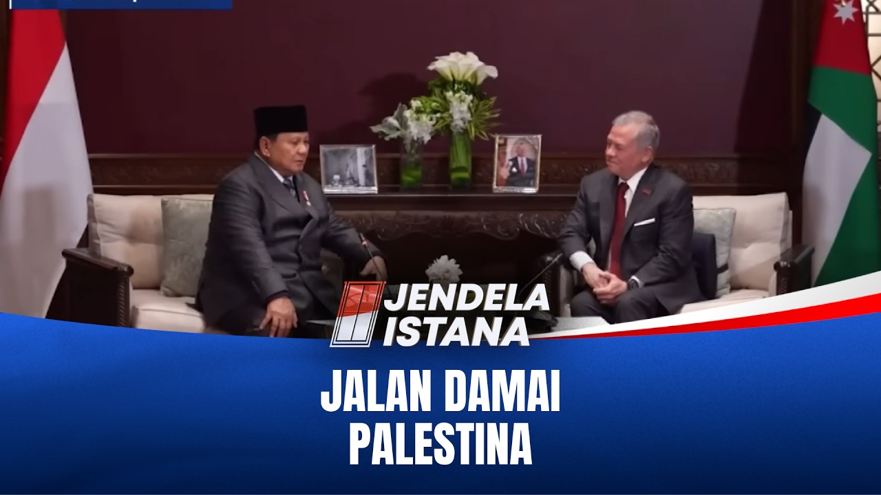 Indonesia Dan Yordania Dorong Solusi Dua Negara untuk Palestina | JENDELA ISTANA