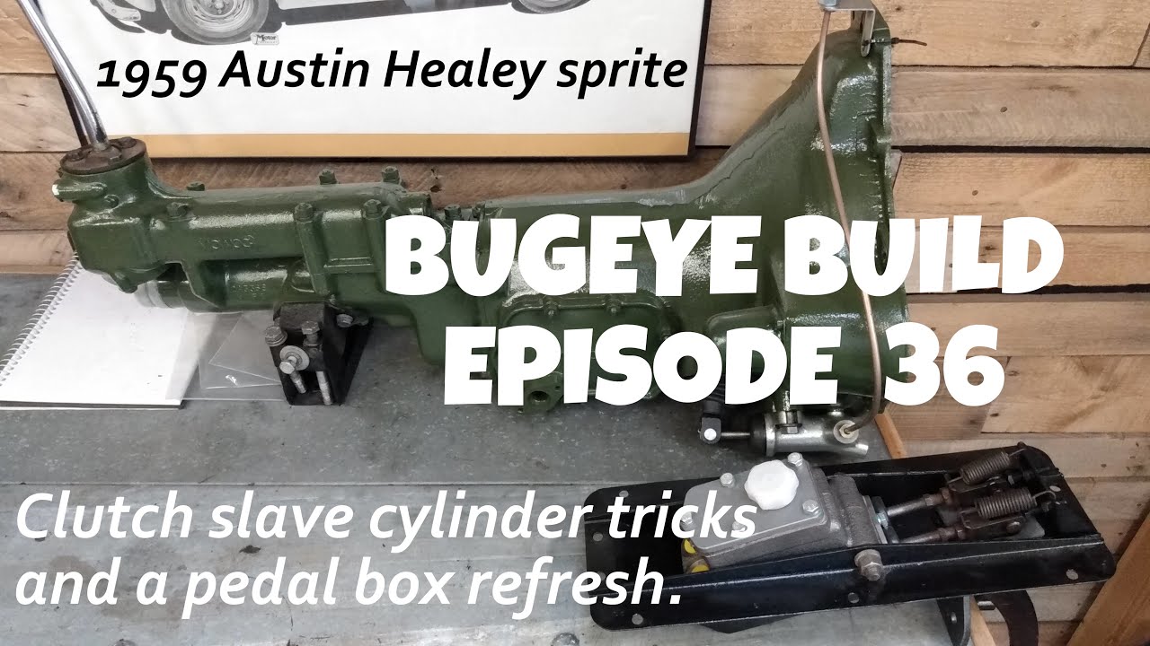 Pedal box refreshed, clutch slave cylinder tips and tricks! Bugeye Build Episode 36