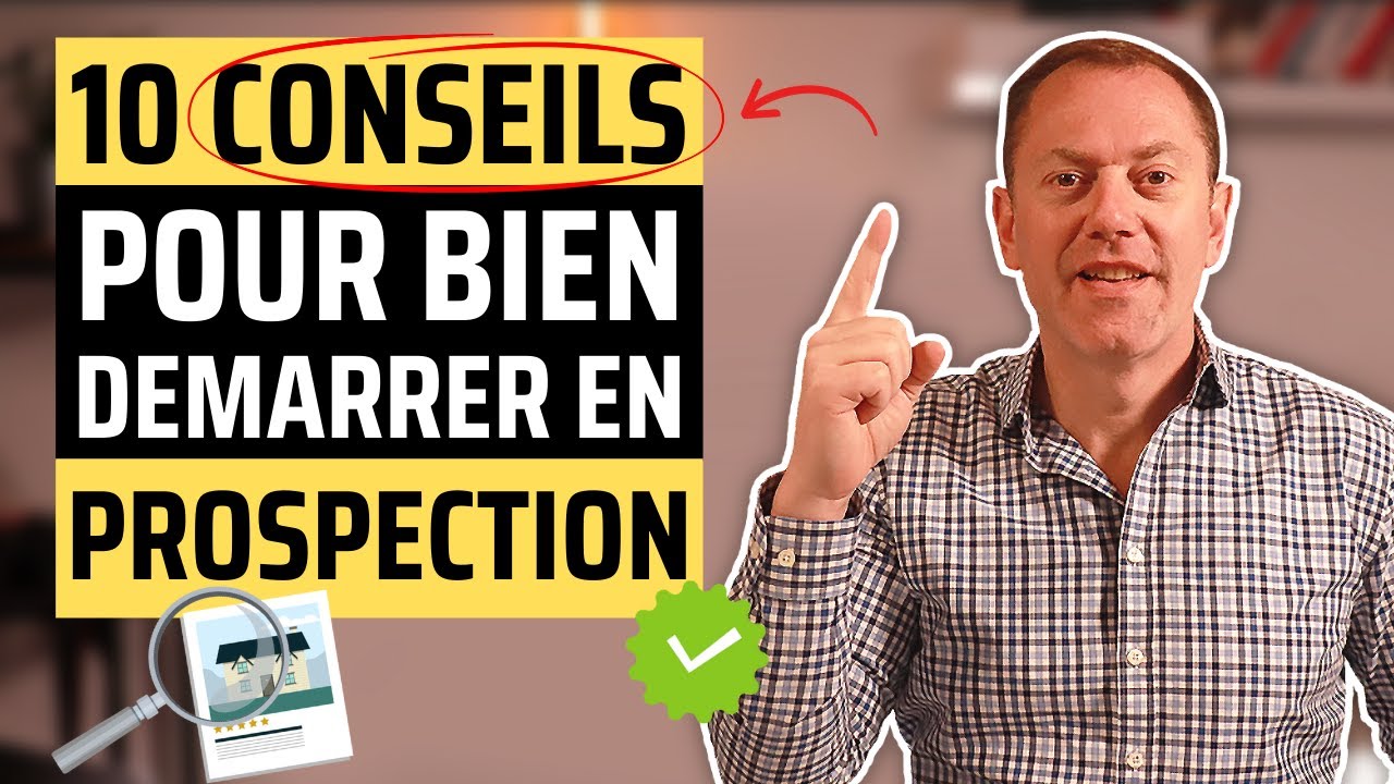 10 conseils pour bien démarrer en prospection