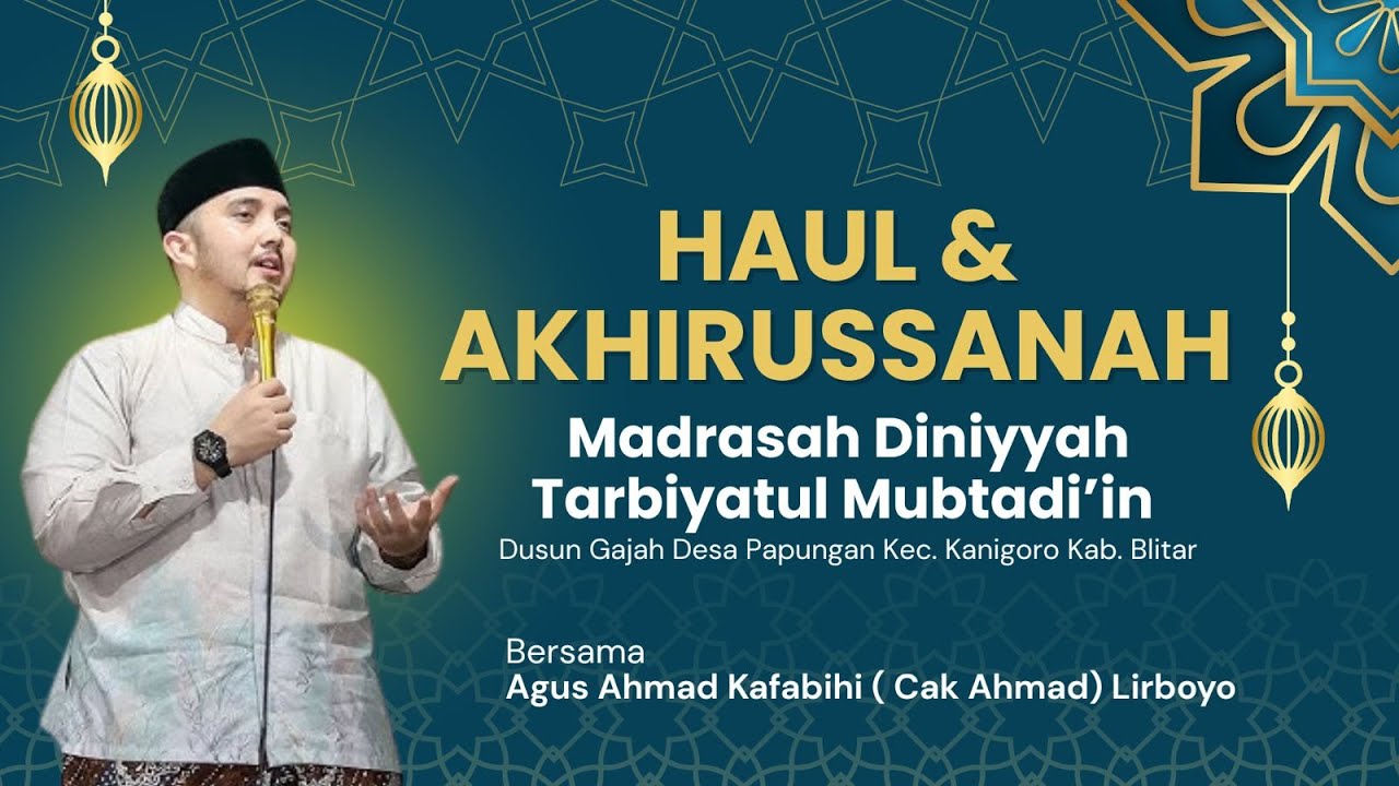 Haul & Haflah Akirussanah Madin Tarbiyatul Mudtadi'ien