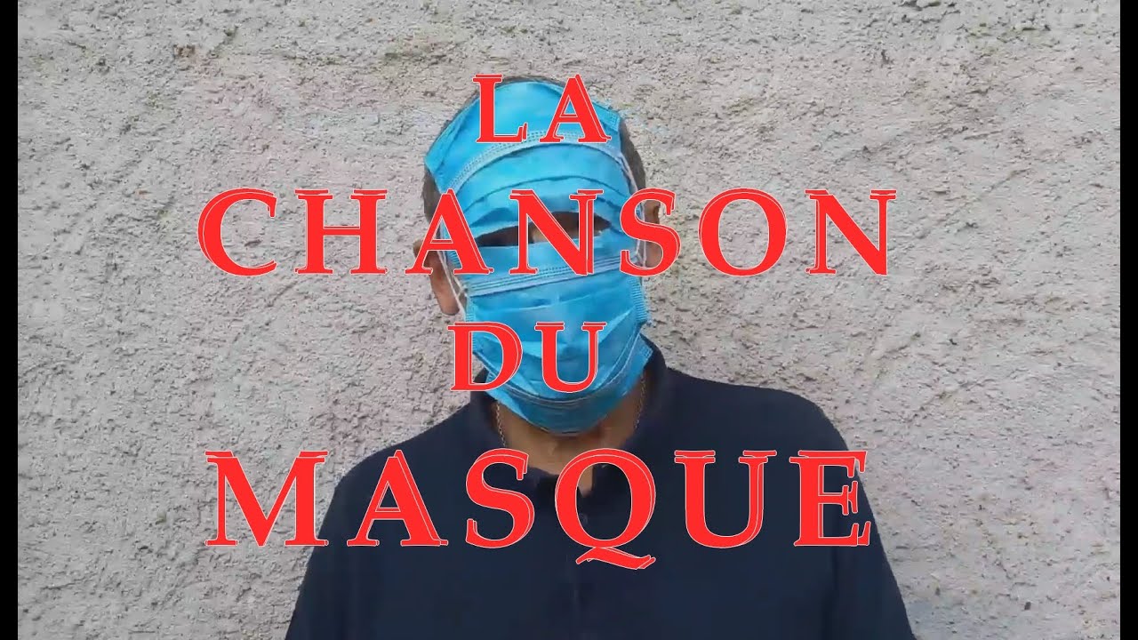 LA CHANSON DU MASQUE