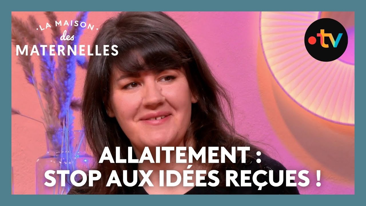 Allaitement : stop aux idées reçues ! - La Maison des maternelles #LMDM