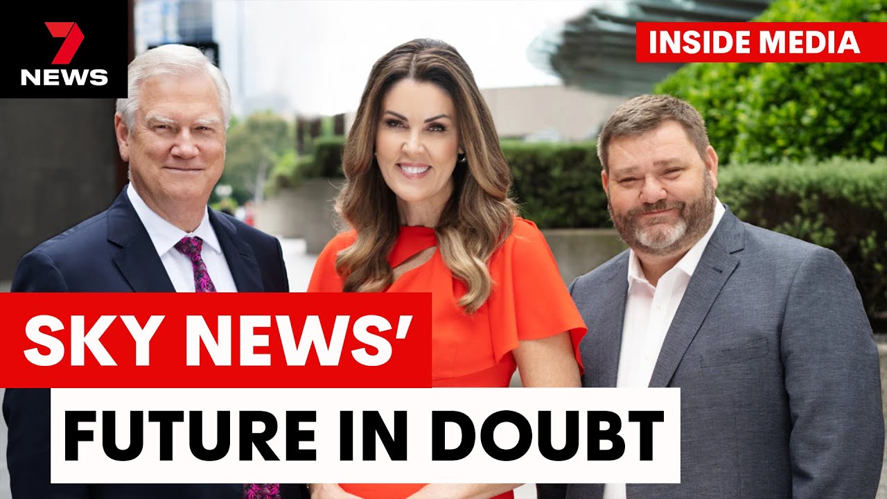 INSIDE MEDIA: Future of Sky News in doubt | 7NEWS