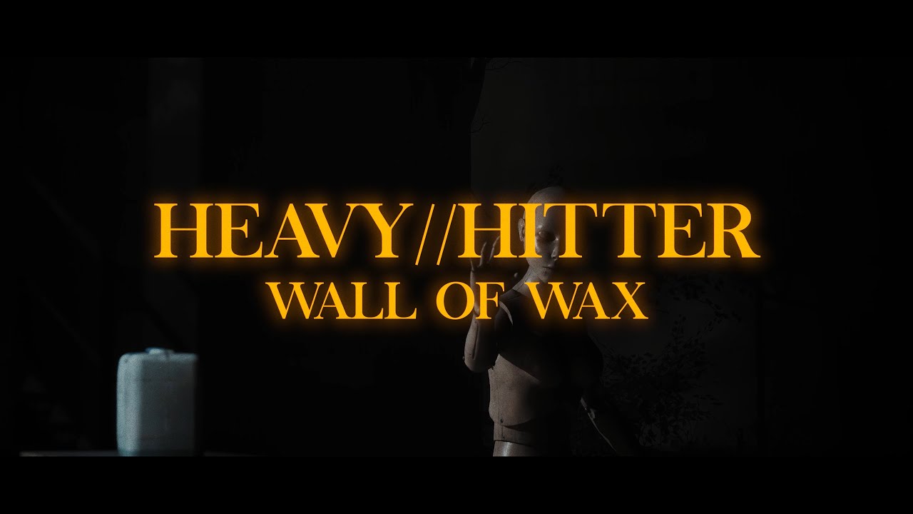 HEAVY//HITTER - WALL OF WAX (FT TAYLOR BARBER - LEFT TO SUFFER) [OFFICIAL MUSIC VIDEO] (2023)SW EXCL