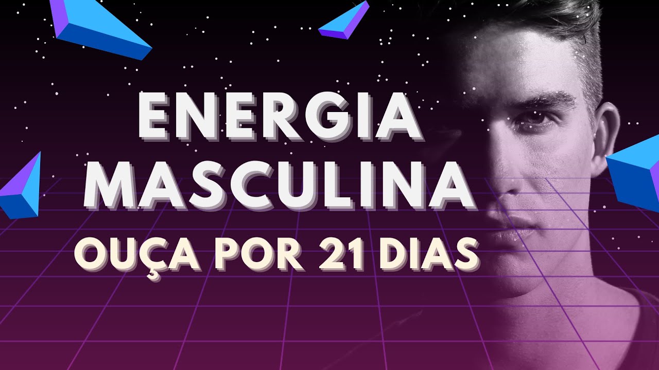 Ativar poder masculino - Reprograma&ccedil;&atilde;o mental