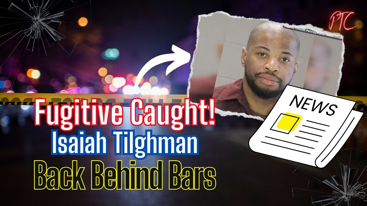 🚨Philly Crimes: Prison Escapee Isaiah Tilghman Caught!