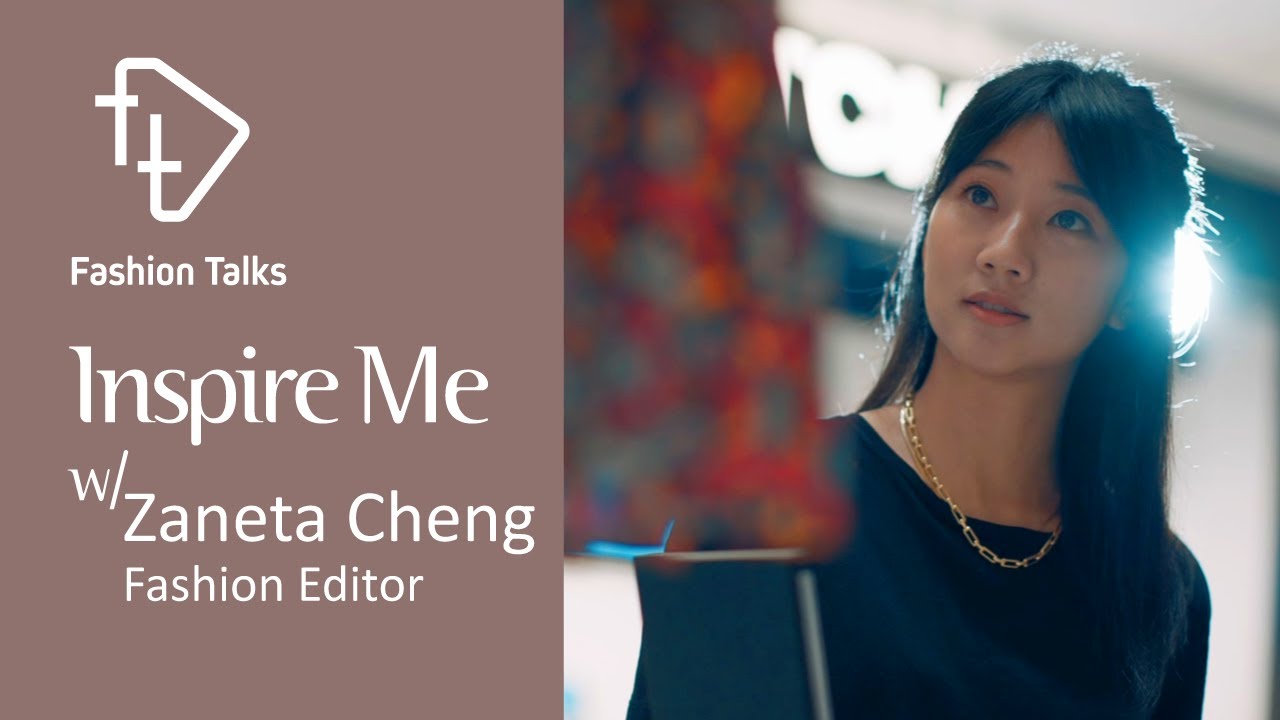 Fashion Media Glam with Zaneta Cheng | Fashion Talks