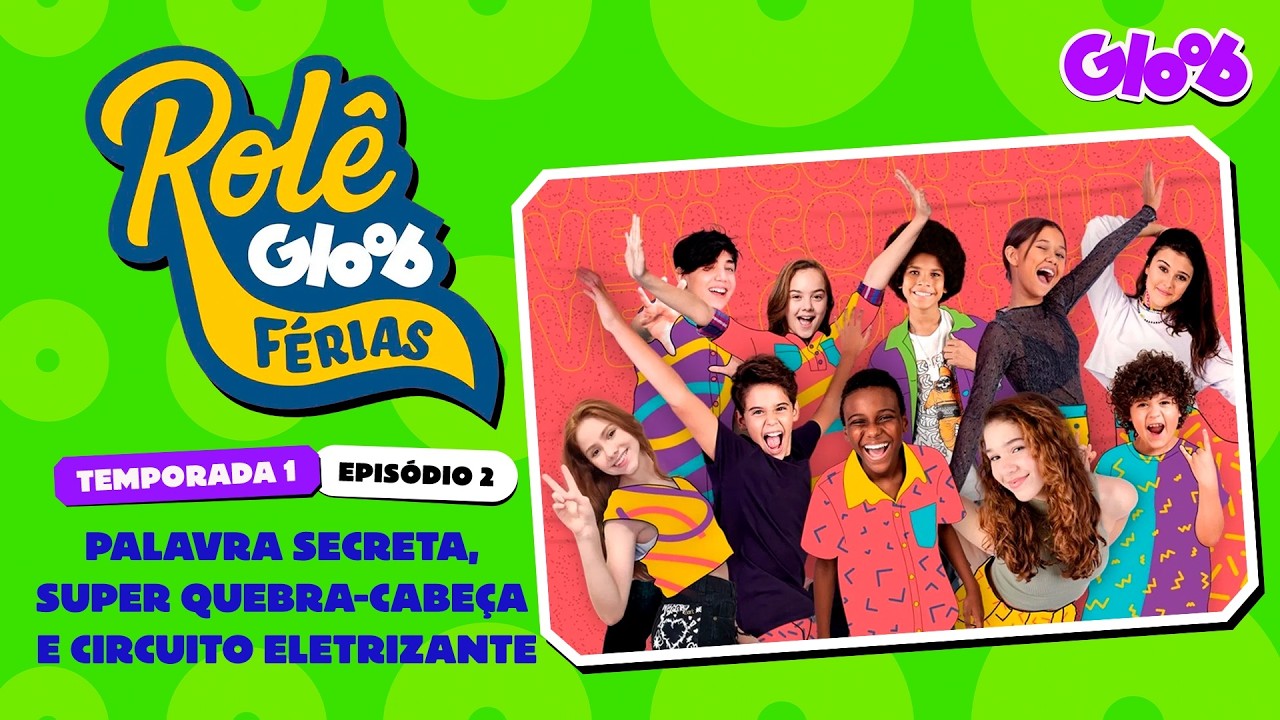 SUPER QUEBRA-CABEÇA E CIRCUITO ELETRIZANTE  | ROLÊ GLOOB 1ª TEMPORADA | EP. COMPLETO | Mundo Gloob
