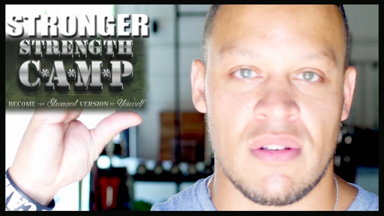 Strongest Version Of Strength Camp