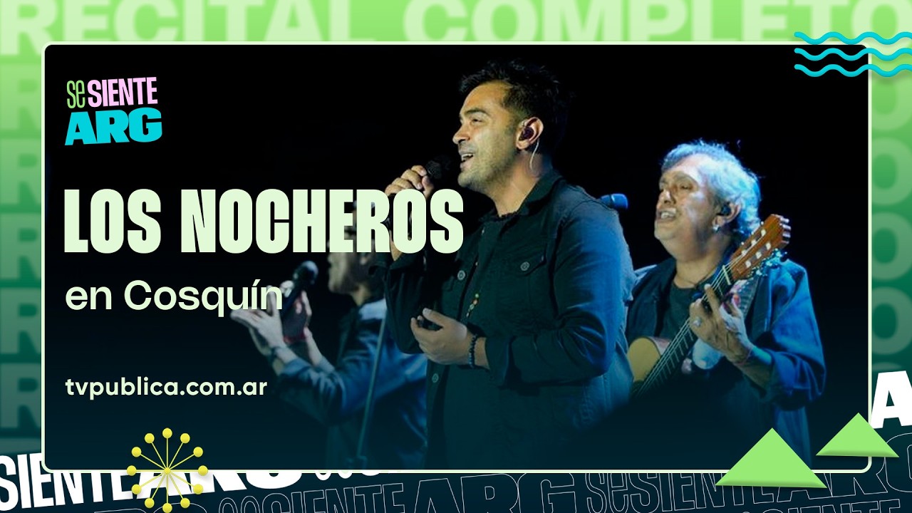 Los Nocheros en Cosquín 2026 - Se Siente Argentina