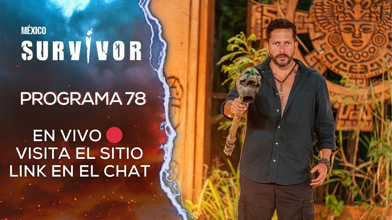 Programa 78 COMPLETO | Survivor México 2025 | 🟡Héroes y Villanos🟢