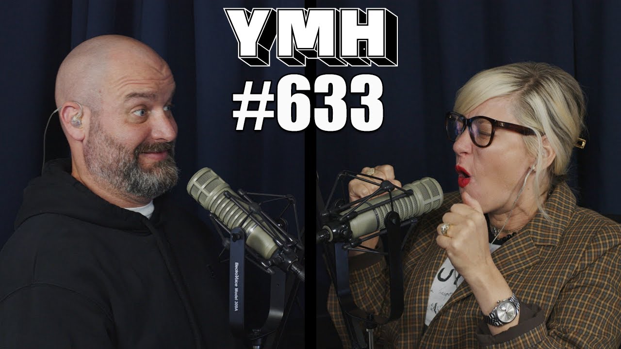 Your Mom's House Podcast - Ep. 633