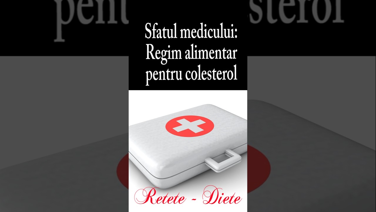 Sfatul medicului: regim alimentar pentru colesterol mărit
