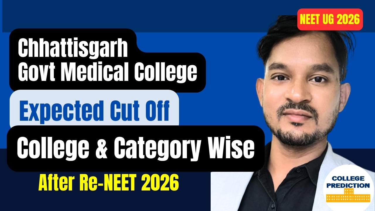 Chhattisgarh Government Medical College and Category-Wise Expected NEET Cut-Off after Re-NEET 2026