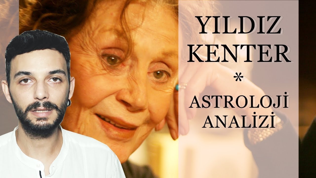 YILDIZ KENTER Doğum Haritası | Kenan Yasin ile Astroloji