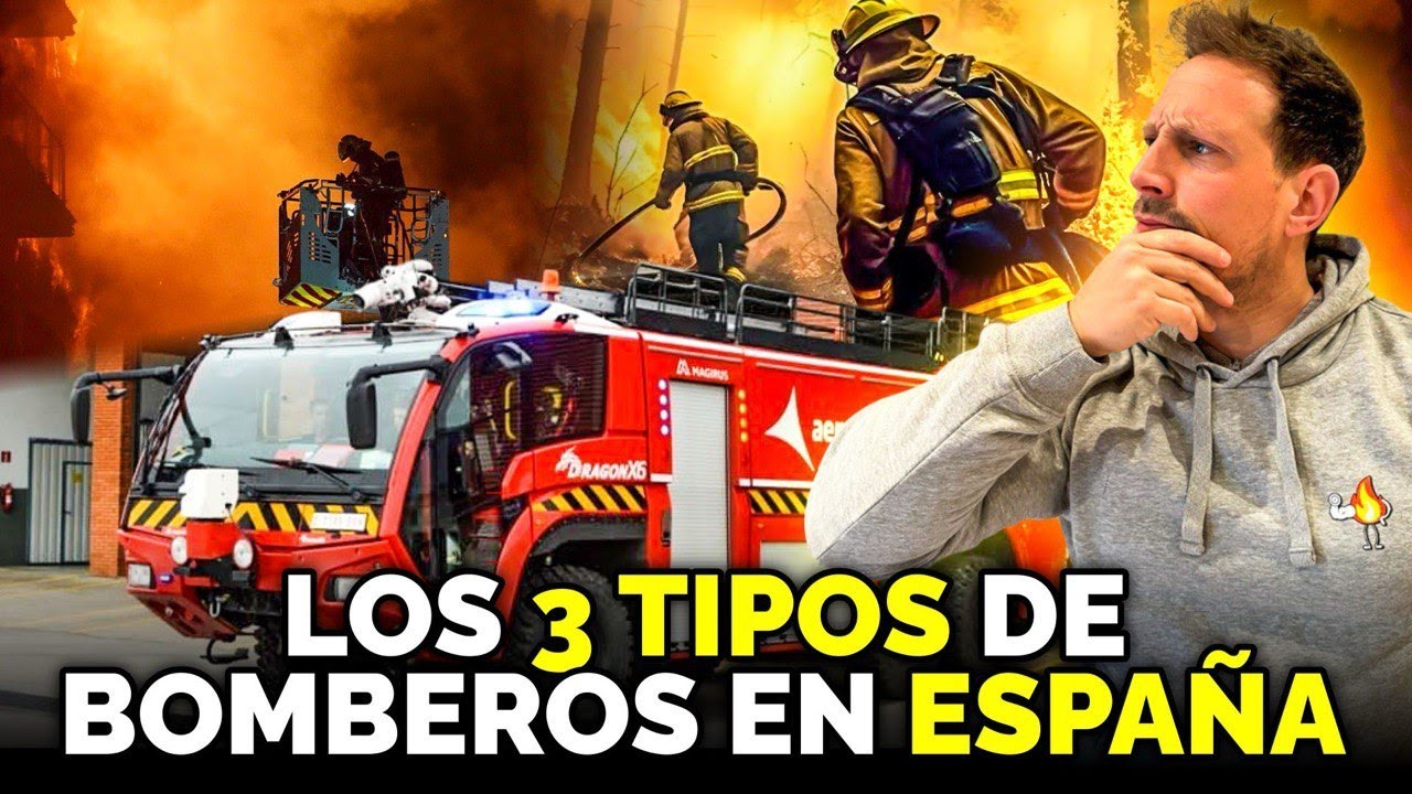 Bomberos En España: Los 3 Tipos De Bomberos Que Hay
