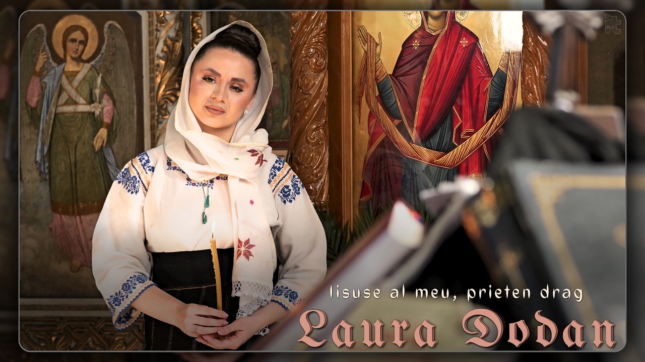 Laura Dodan - Iisuse al meu, prieten drag (Priceasnă)