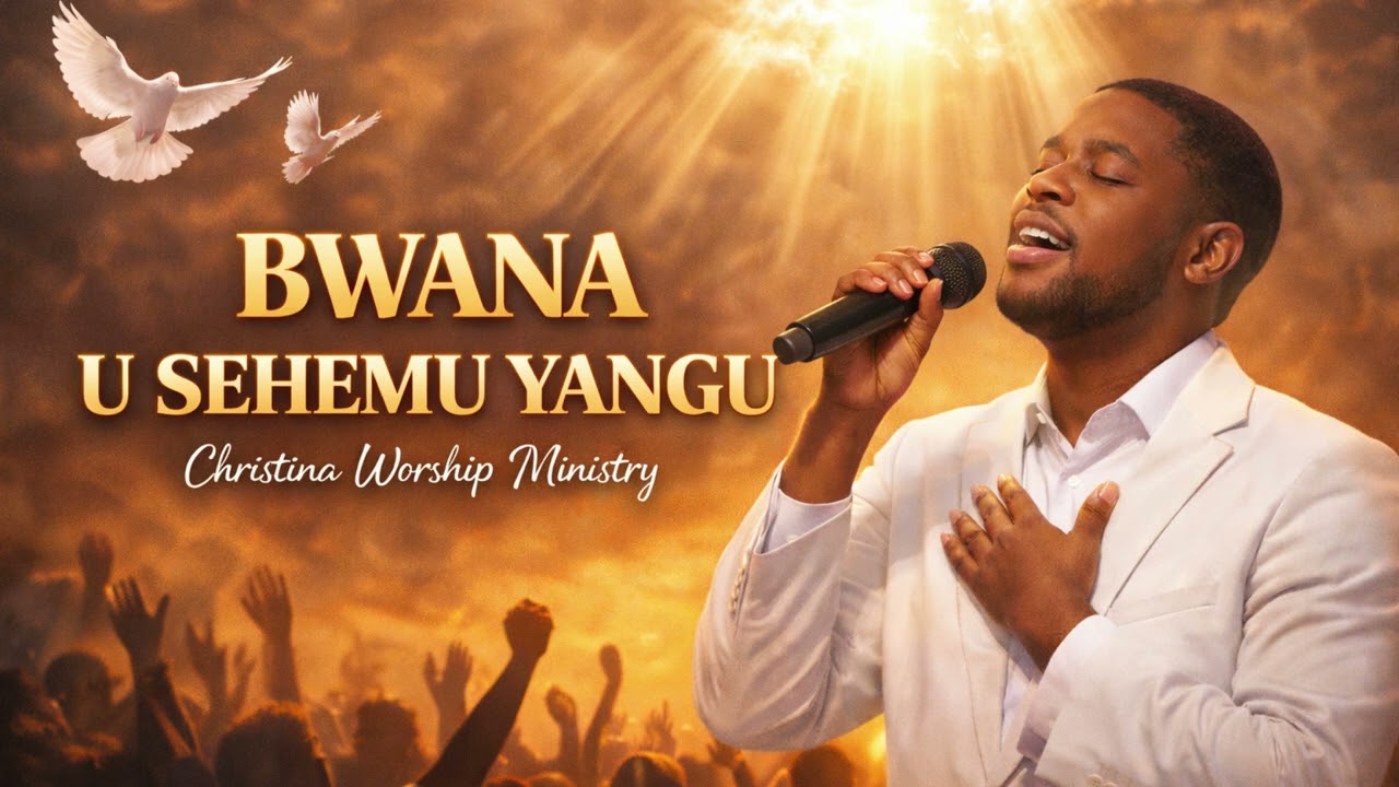 Bwana U  Sehemu Yangu - Christina Worship Ministry