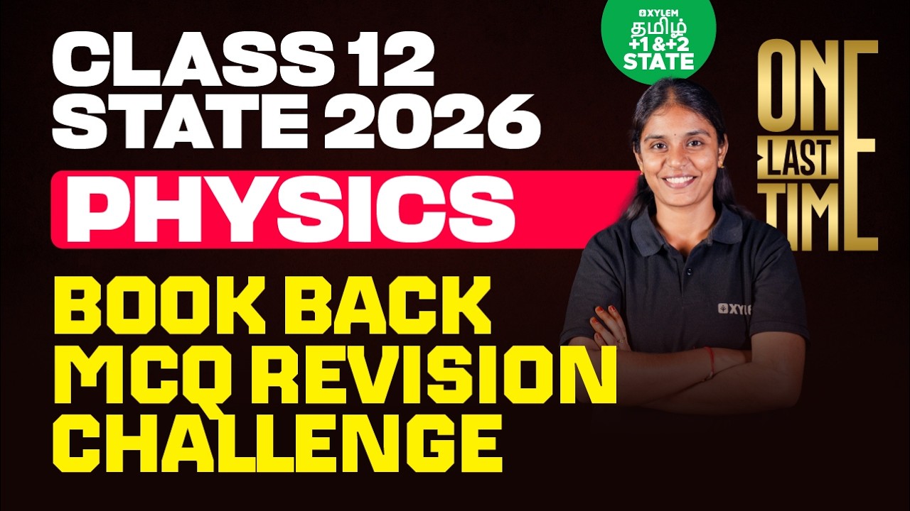 🏃MARATHON🔥Book Back MCQ Revision Challenge | Class 12 Physics | Xylem State 11 & 12 Tamil