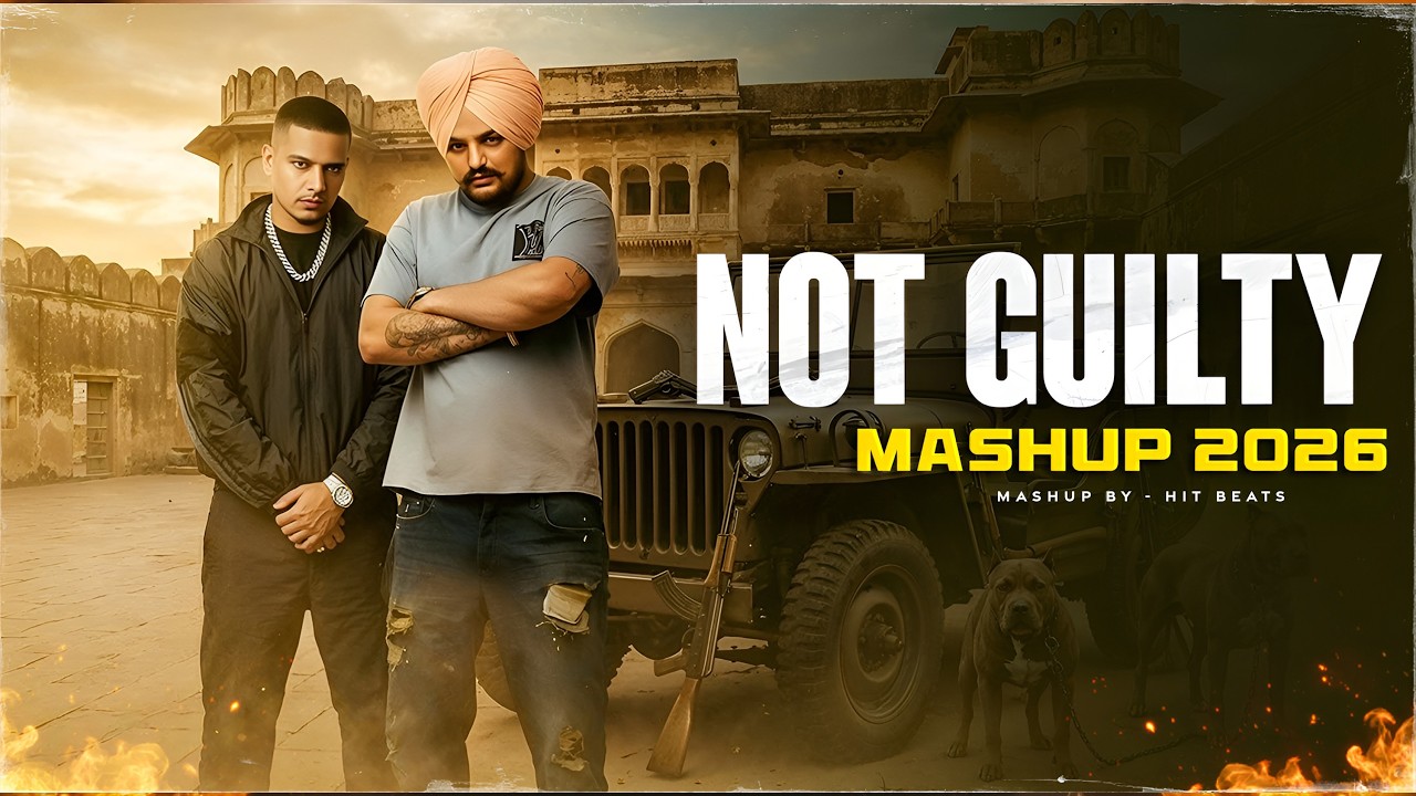 Not Guilty Mashup 2026 | Dhanda Nyoliwala X Moose Wala | Russian Bandana X Knife Brows | Hit Beats
