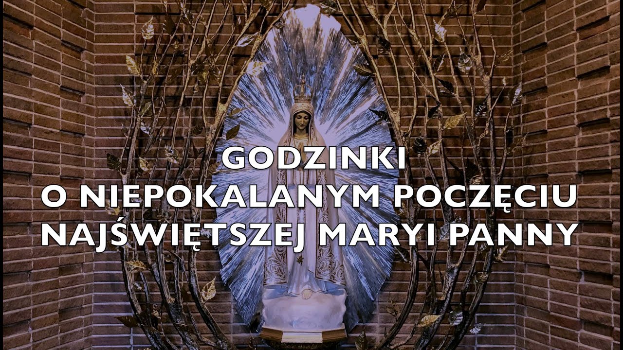 Godzinki o Niepokalanym Poczęciu Najświętszej Maryi Panny