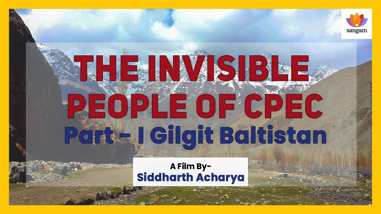 The Invisible People of CPEC Part- 1| Gilgit Baltistan | Siddharth Acharya
