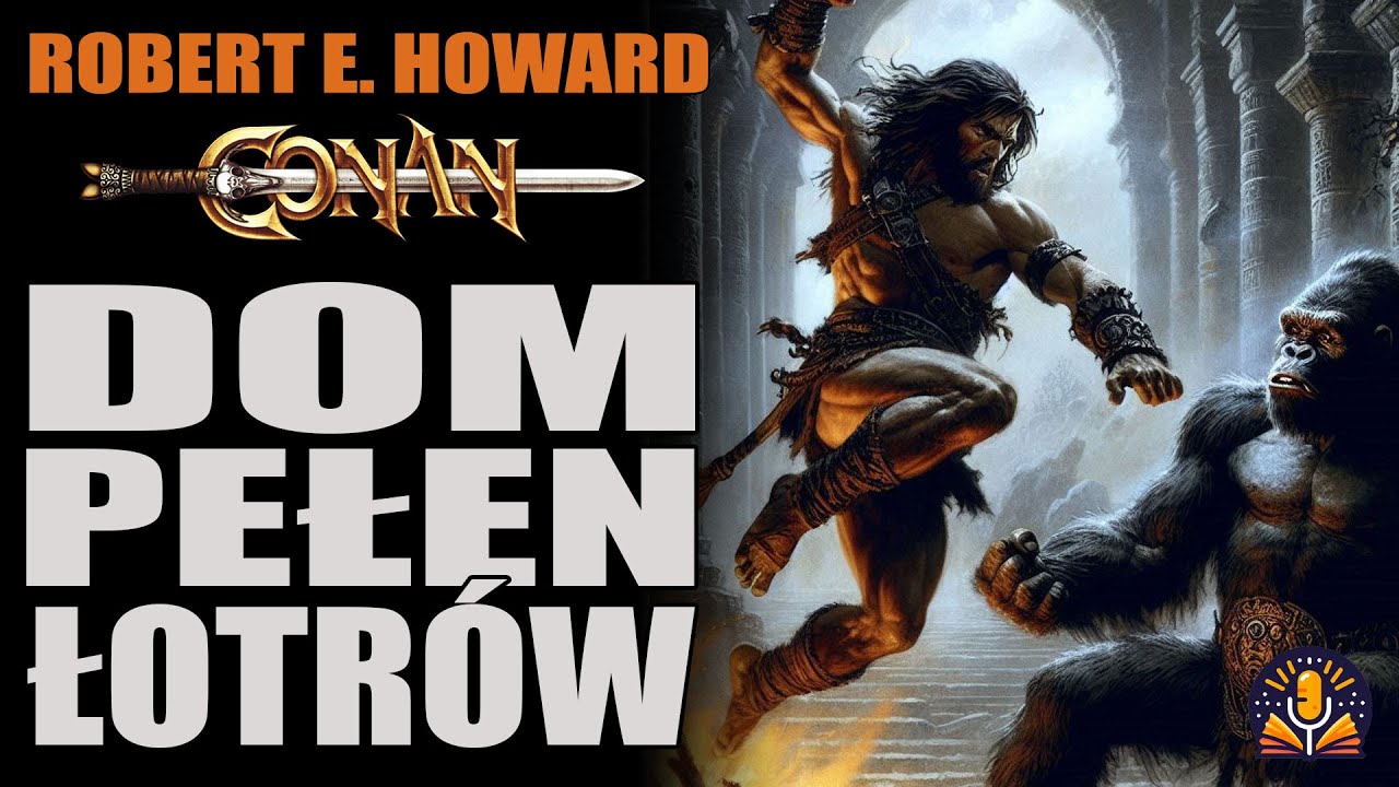 Robert E. Howard - Dom pełen łotrów [AUDIOBOOK PL]