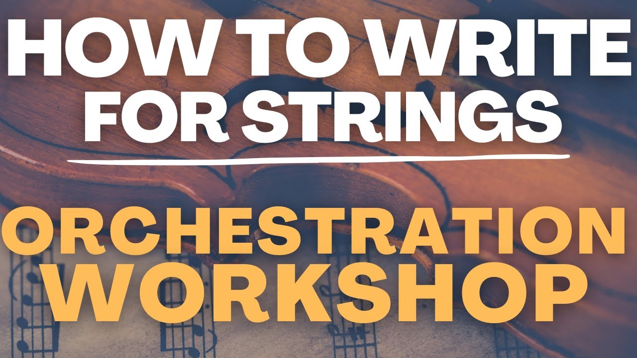 How to write for STRINGS