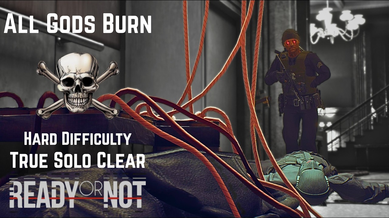 All Gods Burn - Hard Difficulty - True Solo Clear - A Deadly Deposit - Ready or Not